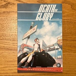 Death or Glory volume 1 by Rick Remender and Bengal.